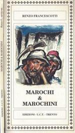 Marochi & Marochini