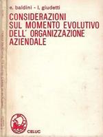 Considerazioni sul momento evolutivo dell'organizzazione aziendale