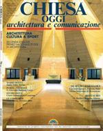 Chiesa oggi. Architettura e comunicazione. Anno XVI, mensile n.78, 2007