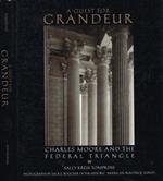 A quest for Grandeur. Charles Moore and the Federal Triangle