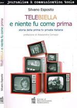 Telebiella e niente fu come prima. Storia della prima tv privata italiana