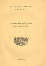 Pietro da Cortona. Estratto da Annuario XIV 1968-1969 dell'Accademia Etrusca di Cortona