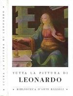 Tutta la pittura di Leonardo