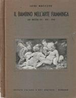 Il bambino nell’arte fiamminga. dei secoli XV-XVI-XVII