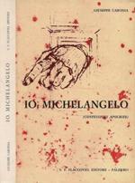 Io, Michelangelo (Confessioni apocrife)