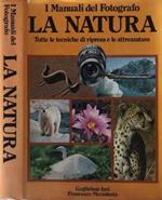 La Natura. Tutte le tecniche di ripresa e le attrezzature