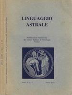 Linguaggio Astrale, anno XXII, n. 88. 1992. Pubblicazione Trimestrale del Centro Italiano di Astrologia di Totino