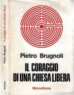 Il coraggio di una chiesa libera. Nuova coscienza - nuova pastorale