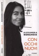 Con occhi nuovi. La storia della mia conversione