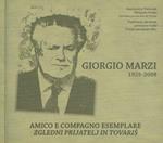 Giorgio Marzi 1925-2008. Amico e compagno esemplare