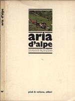 Aria d' Alpe. Introduzione alla Val d' Aosta