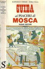 Guida ai piaceri di mosca