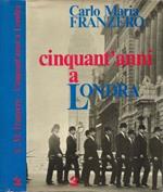 Cinquant'anni a Londra