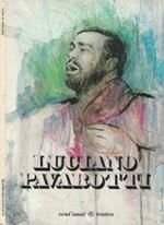 Luciano Pavarotti. Vent'anni di teatro
