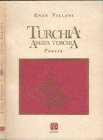 Turchia, amata Turchia. Poesie