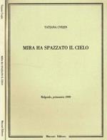 Mira ha spazzato il cielo. Belgrado, primavera 1999