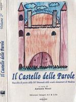 Il Castello delle parole. Raccolta di Poesie della IX Biennale delle scuole elementari di Modena