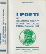 I poeti. Del Columbian Trophy al Festival della Poesia Italiana