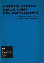 Aspetti attuali della crisi del capitalismo. Inflazione - Salari - Riforme - Nuova politica economica