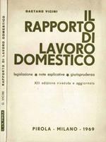 Il rapporto di lavoro domestico. Legislazione - Note esplicative - Giurisprudenza