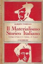 Il Meterialismo Storico Italiano. Antologia di scritti di A. Labriola e A. Gramsci