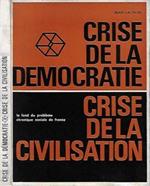 Crise de la democratie. Crise de la civilisation