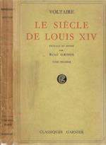 Le siècle de Louis XIV Tome I
