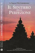 Il sentiero della perfezione. Lo Yoga per l'era contemporanea
