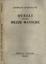 Quelli dalle mezze maniche. Romanzo in sei quadri della vita d'ufficio