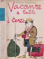 Vacanze a tutti i costi