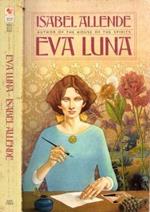 Eva Luna. The house of the spirits of love and shadows