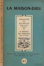 La Maison-Dieu. Revue de Pastorale Liturgique. Première Trimestre 1965. N. 81 - Pauvreté et richesse dans le culte chrétien. A propos du francais dans la liturgie