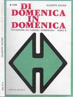 Di domenica in domenica. Riflessioni sui vangeli domenicali- anno B