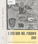 L' annuario del parroco 1969. Parte Prima - Testi e documenti, Parte Seconda - Sussidi liturgici