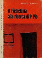 A Pietrelcina alla ricerca di P. Pio