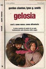 Gelosia, cos'è, come nasce, come affrontarla. Il primo tentativo di analisi di un nodo fondamentale nella dinamica della coppia