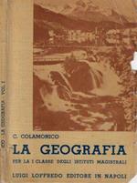 La geografia. Per la prima classe degli istituti magistrali