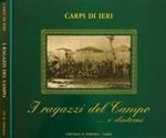 I ragazzi del Campo… e dintorni