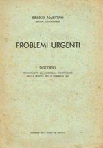 Problemi urgenti. Discorso pronunciato all'assemblea costituente nella seduta del 22 febbraio 1947