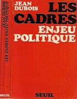 Les cadres, enjeu politique