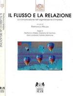 Il flusso e la relazione. La comunicazione nell'organizzazione di impresa