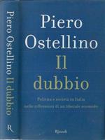 Il dubbio. Politica e società in Italia nelle riflessioni di un liberale scomodo