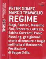 Regime. Storie di censure e bugie nell'Italia di Berlusconi