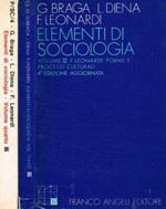Elementi di sociologia vol.III e vol.IV. III-Forme e processi culturali. IV-Gruppi e sistemi sociali