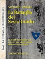 La Battaglia del Sesto Grado