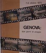 Genova: due giorni di pioggia. 7-8 Ottobre 1970