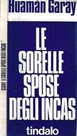 Le sorelle - spose degli Incas