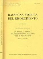 Rassegna storica del Risorgimento. Anno LXXXVIII. Atti del Convegno Internazionale. La ricerca tedesca sul Risorgimento italiano. Temi e prospettive (Roma 1-3 marzo 2001)