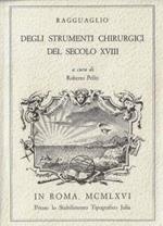 Ragguaglio degli strumenti chirurgici del secolo XVIII