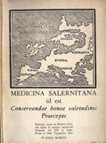 Medicina salernitana. id est conservandae bonae veletudinis praecepta